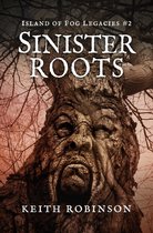 Island of Fog Legacies 2 - Sinister Roots