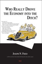 Who Really Drove the Economy Into the Ditch?