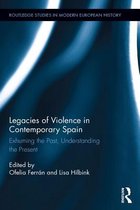 Routledge Studies in Modern European History - Legacies of Violence in Contemporary Spain