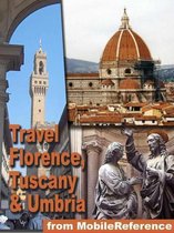 Travel Florence, Tuscany, And Umbria, Italy.: Illustrated Travel Guide, Phrasebook, And Maps (Mobi Travel)