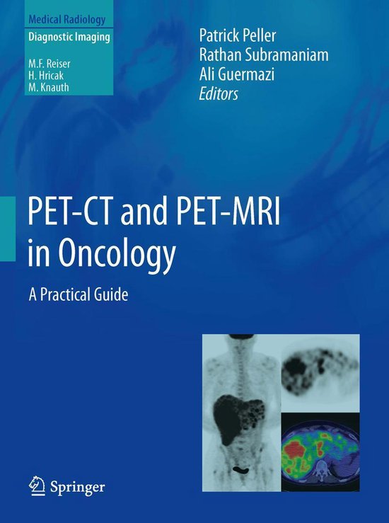 Medical Radiology - PET-CT and PET-MRI in Oncology