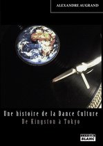 Camion Blanc - Une histoire de la Dance Culture