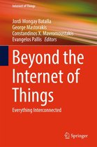 Internet of Things - Beyond the Internet of Things