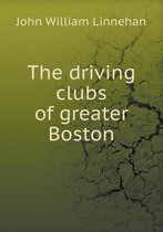 The driving clubs of greater Boston