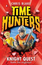 Time Hunters 2 - Knight Quest (Time Hunters, Book 2)