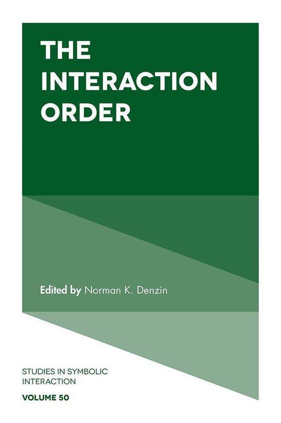 Studies in Symbolic Interaction 50 - The Interaction Order - cover