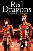 Red Dragons, The - The Story of Welsh Football