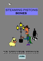 Bones: A Steaming Pistons Steampunk Story