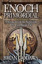 Chronicles of the Nephilim- Enoch Primordial