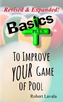 Basics - PLUS - To Improve Your Game of Pool