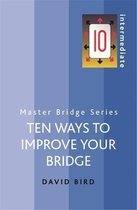 Ten Ways to Improve Your Bridge