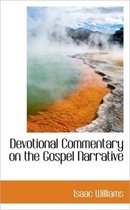 Devotional Commentary on the Gospel Narrative