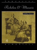 Lancaster Pamphlets - Richelieu and Mazarin