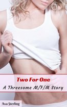 Two For One: A Threesome M/F/M Story