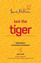 The Dao of Negotiation: The Path between Eastern strategies and Western minds - Lure the Tiger