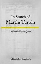 In Search of Martin Turpin