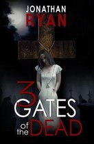 3 Gates of the Dead - 3 Gates of the Dead