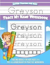 Greyson Letter Tracing for Kids Trace My Name Workbook