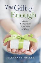 The Gift of Enough