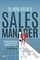So, Now You're a Sales Manager