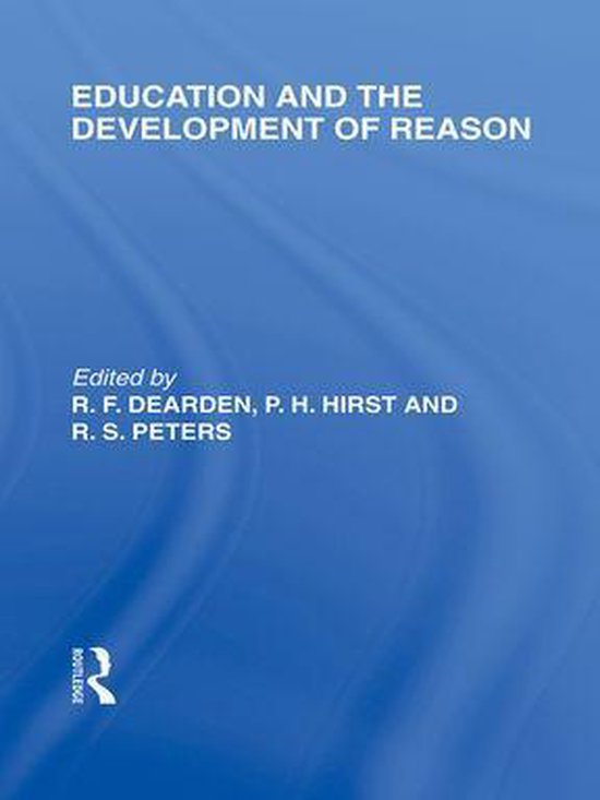Education and the Development of Reason (International Libra ... - cover