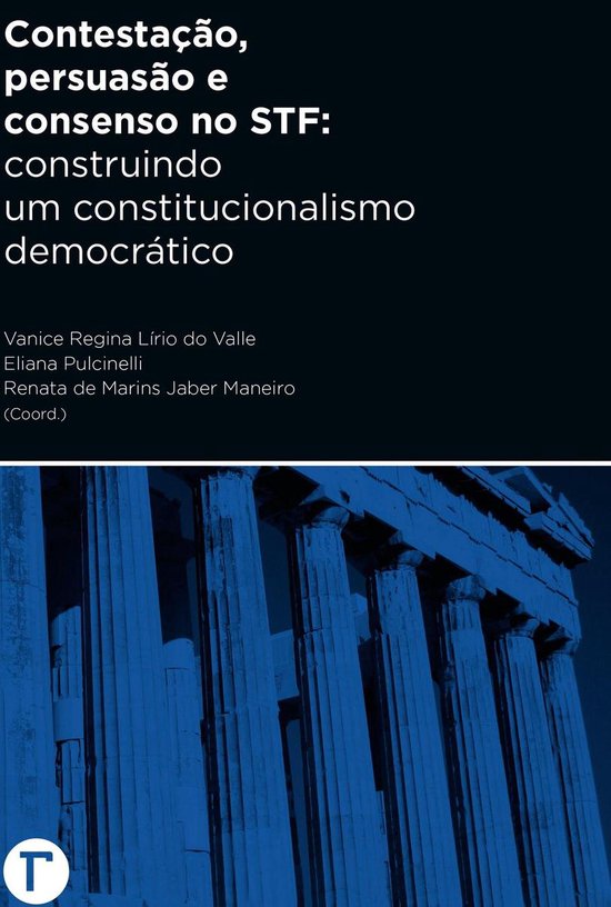 Contestação,persuasão e consenso no STF