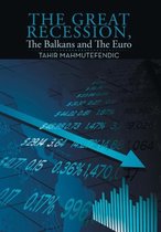 The Great Recession, The Balkans and The Euro