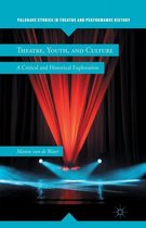 Theatre, Youth, and Culture