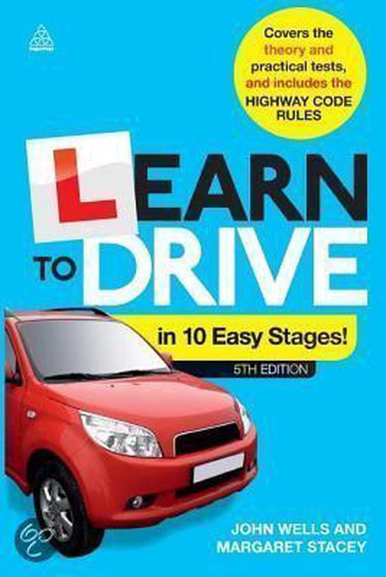Learn to Drive in 10 Easy Stages, Dr. John Wells 9780749465995