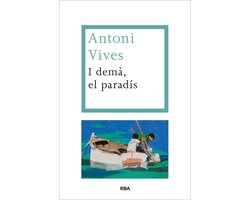 I demà, el paradís