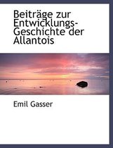 Beitrage Zur Entwicklungs-Geschichte Der Allantois