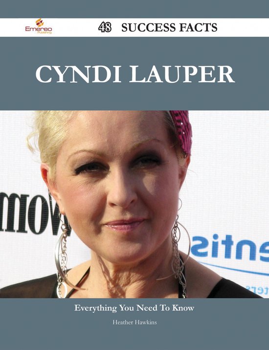 Cyndi Lauper 48 Success Facts Everything you need to know about Cyndi