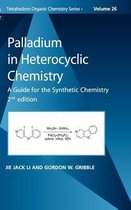 Palladium in Heterocyclic Chemistry: A Guide for the Synthetic Chemist