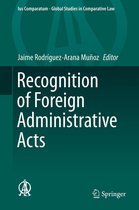 Ius Comparatum - Global Studies in Comparative Law 10 - Recognition of Foreign Administrative Acts