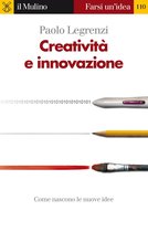 Farsi un'idea - Creatività e innovazione