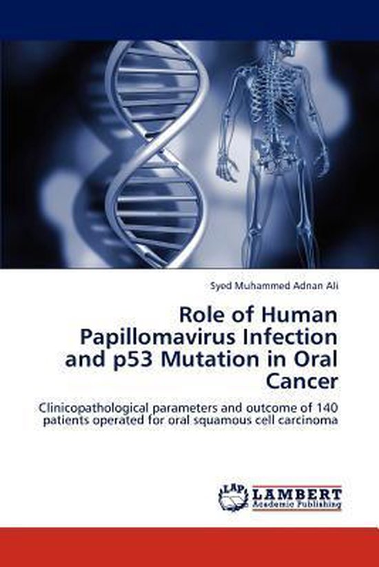 Role of Human Papillomavirus Infection and P53 Mutation in Oral Cancer ...