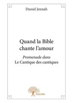 Collection Classique - Quand la Bible chante l'amour