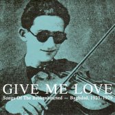 Give Me Love: Baghdad 1925-1929