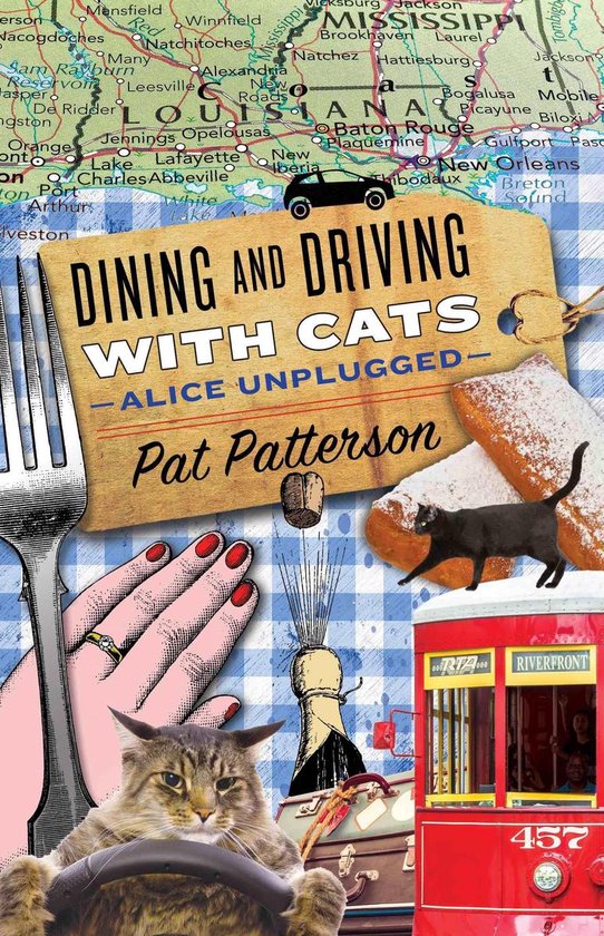 Dining and Driving with Cats: Alice Unplugged - cover