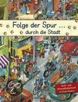 Folge Der Spur  Durch Die Stadt