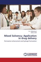 Mixed Solvency; Application in drug delivery