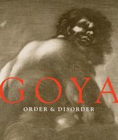 Goya Order & Disorder