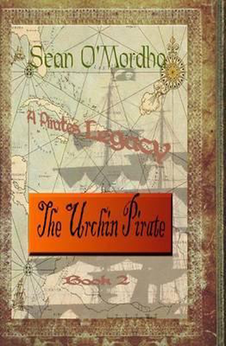 A Pirate's Legacy - Sean Patrick O'Mordha