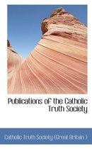 Publications of the Catholic Truth Society