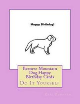 Bernese Mountain Dog Happy Birthday Cards