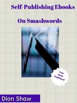 Self-Publishing Ebooks: On Smashwords