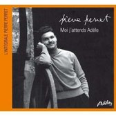 Pierre Perret - Moi J'Attends Adéle (CD)