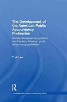 Routledge New Works in Accounting History-The Development of the American Public Accounting Profession