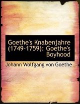 Goethe's Knabenjahre (1749-1759)