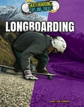 Skateboarding Tips and Tricks - Longboarding